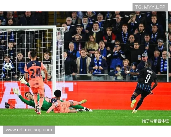 布鲁日半场结束前连续猛攻,拉亚高接低挡力保球门